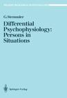 Differential Psychophysiology: Persons in Situations (Recent Research in Psychology) By Gerhard Stemmler Cover Image
