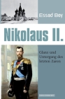 Nikolaus II.: Glanz und Untergang des letzten Zaren Cover Image