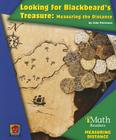 Looking for Blackbeard's Treasure: Measuring the Distance (iMath Readers: Level B) By John Perritano, David T. Hughes (Consultant) Cover Image