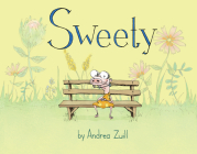 Sweety By Andrea Zuill Cover Image