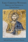 Early Christian Witnesses: Biblical and Theological Explorations By Victor C. Pfitzner (Selected by) Cover Image