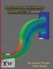 Basics of Autodesk Inventor Nastran 2021 (Colored) By Gaurav Verma, Matt Weber Cover Image