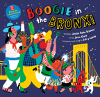 Boogie in the Bronx! (Barefoot Singalongs) By Jackie Azúa Kramer, Jana Glatt (Illustrator), Sol y Canto (Performed by) Cover Image