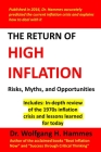 The Return of High Inflation: Risks, Myths, and Opportunities By Wolfgang H. Hammes Cover Image