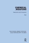 Chemical Weapons: Destruction and Conversion By Sipri Cover Image