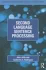 Second Language Sentence Processing (Cognitive Science and Second Language Acquisition) By Alan Juffs, Guillermo A. Rodríguez Cover Image