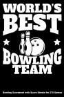 World's Best Bowling Team: Bowling Scorebook with Score Sheets for 270 Games Cover Image