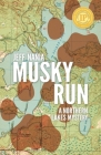 Musky Run: A Northern Lakes Mystery By Jeff Nania Cover Image