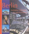 Berlin Art and Architecture: Architektur und Kunst By Michael Imhof Cover Image