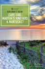 Explorer's Guide Cape Cod, Martha's Vineyard & Nantucket By Kim Grant Cover Image