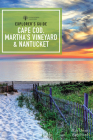 Explorer's Guide Cape Cod, Martha's Vineyard & Nantucket Cover Image