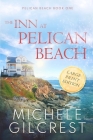 The Inn At Pelican Beach LARGE PRINT (Pelican Beach Book 1) Cover Image