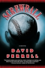 Screwball: A Novel Cover Image