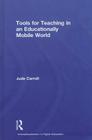 Tools for Teaching in an Educationally Mobile World (Internationalization in Higher Education) By Jude Carroll Cover Image
