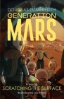 Scratching the Surface: Generation Mars, Prelude By Douglas D. Meredith, Luis Peres (Illustrator) Cover Image