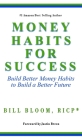 Money Habits For Success: Build Better Money Habits to Build a Better Future Cover Image