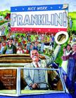 Nice Work, Franklin! By Suzanne Tripp Jurmain, Larry Day (Illustrator) Cover Image
