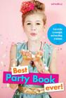 Best Party Book Ever!: From Invites to Overnights and Everything in Between (Faithgirlz) By Editors of Faithgirlz! and Girls' Life M Cover Image