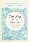 The Nest in the Stream: Lessons from Nature on Being with Pain Cover Image