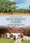 In Search of the New Forest Coven By Philip Heselton Cover Image