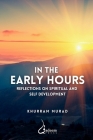 In the Early Hours - Reflections on Spiritual and Self development Cover Image