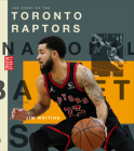 The Story of the Toronto Raptors (Creative Sports: A History of Hoops) By Jim Whiting Cover Image