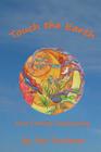 Touch the Earth: 21st Century Landscaping By Leslie Fernandes (Illustrator), Paul Dowlearn Cover Image