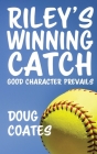 Riley's Winning Catch By Doug Coates Cover Image