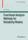 Functional Analysis Methods for Reliability Models (Pseudo-Differential Operators #6) Cover Image