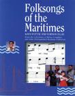 Folksongs of the Maritimes: From the Collections of Helen Creighton and Other Distinguished Maritime Folklorists By Kaye Pottie, Vernon Ellis, Kathy Kaulbach (Illustrator) Cover Image
