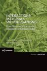 Interactions Materials - Microorganisms: Concretes and Metals More Resistant to Biodeterioration Cover Image