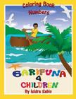 Garifuna 4 Children-Numbers: Numbers 1 - 10 By Roy Cayetano (Editor), Isidra Sabio Cover Image