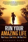 Run Your Amazing Life By Kelly Weber (Illustrator), Melinda Scime Phd (Foreword by), Maureen Hann Cover Image