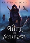 Thief of Sorrows By Kristen Marie Long Cover Image