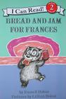 Bread and Jam for Frances (I Can Read Level 2) Cover Image