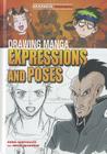 Drawing Manga Expressions and Poses (Manga Magic) By Anna Southgate, Keith Sparrow Cover Image