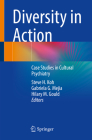 Diversity in Action: Case Studies in Cultural Psychiatry Cover Image