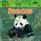 Pandas (Amazing Animals) By Susan Kueffner Cover Image
