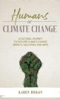 Humans of Climate Change By Kaden Hogan Cover Image
