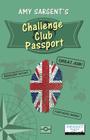 Challenge Club Passport By Amy Sargent, J. N. Paquet (Editor) Cover Image
