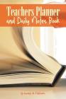 Teachers Planner and Daily Notes Book Cover Image