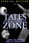 Tales From An Alternate Zone (Expanded Edition): Stories and Scripts By Bret D. Wheadon Cover Image