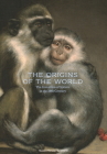 The Origins of the World: Invention of Nature at the Time of Darwin Cover Image