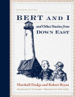 Bert and I: and Other Stories from Down East Cover Image