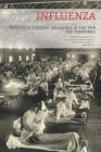 Influenza: Effective control measures in the 1918 flu pandemic By Wilfred H. Kellogg M. D. Cover Image