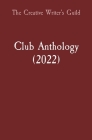 Club Anthology (2022) By Ucr The Creative Writer's Guild (Compiled by) Cover Image