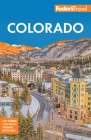 Fodor's Colorado (Full-Color Travel Guide) By Fodor's Travel Guides Cover Image
