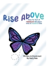 Rise Above: How to Turn a Negative Situation into a Positive One By Saily Bah, Saily Bah (Illustrator) Cover Image