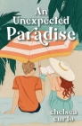 An Unexpected Paradise By Chelsea Curto Cover Image