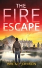 The Fire Escape By Whitney Johnson Cover Image